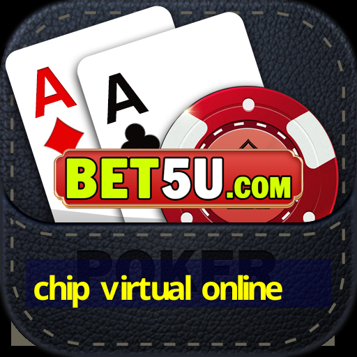 chip virtual online